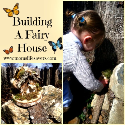 Building a Fairy House Mom's Lifesavers 